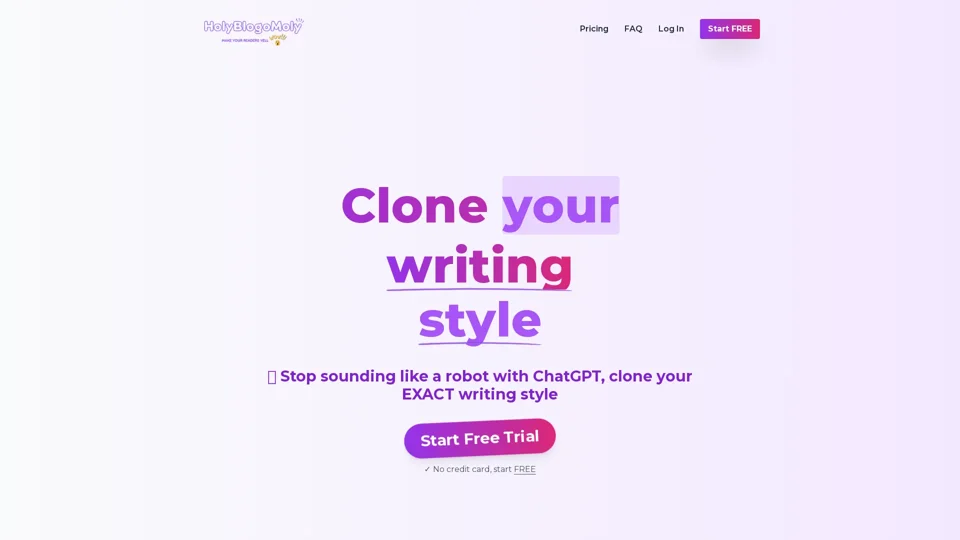 HolyBlogoMoly - Clone your writing style